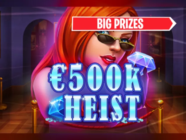 500K Heist slot oyunu