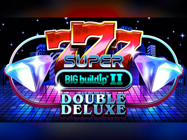 777 Super BIG BuildUp II Double Deluxe slot oyunu