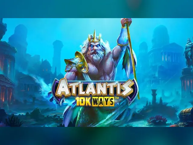 Atlantis 10K Ways slot oyunu