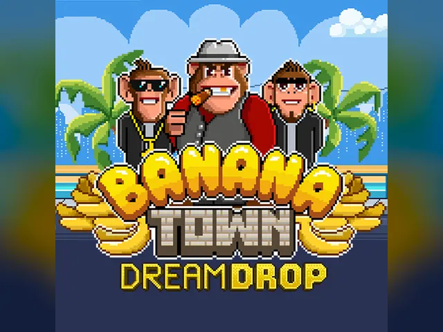 Banana Town Dream Drop slot oyunu