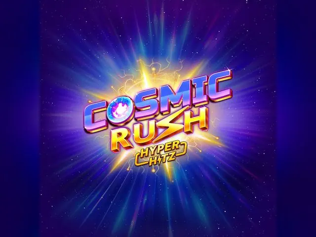 Cosmic Rush Hyper Hitz slot oyunu