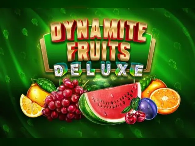 Dynamite Fruits Deluxe slot oyunu