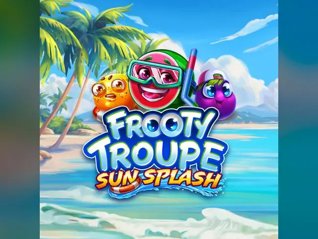 Frooty Troupe - Sun Splash slot oyunu