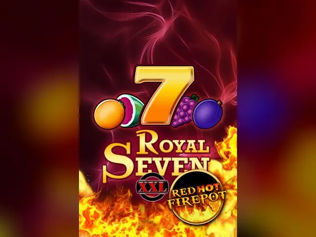 Royal Seven XXL Red Hot Firepot slot oyunu