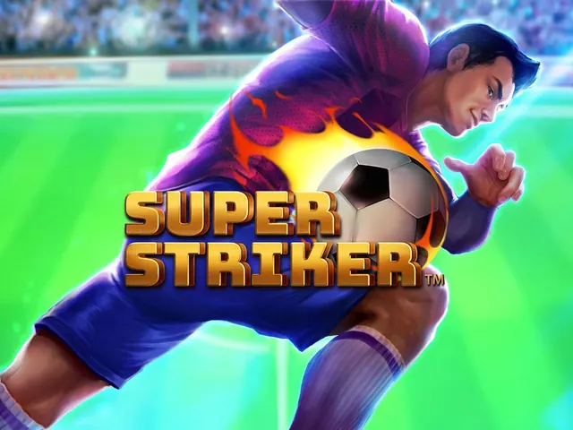 Super Striker slot oyunu