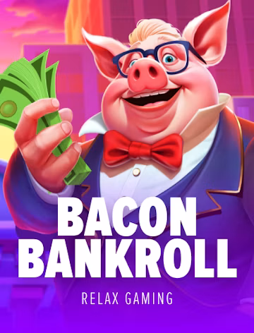 Bacon Bankroll slot oyunu