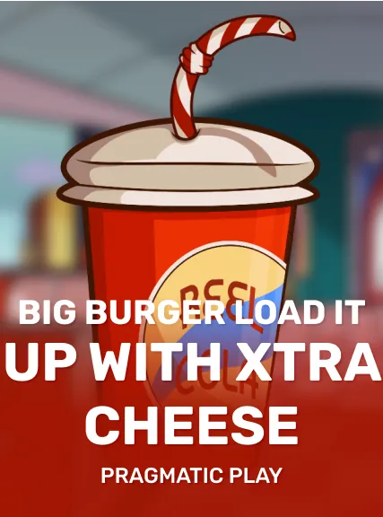 Big Burger Load it up with Xtra cheese slot oyunu