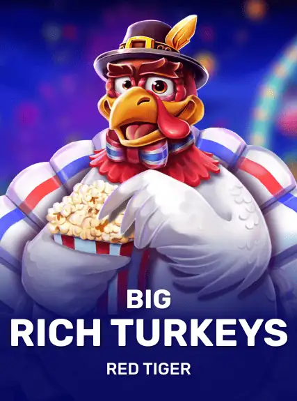 Big Rich Turkeys slot oyunu
