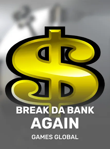 Break da Bank Again slot oyunu