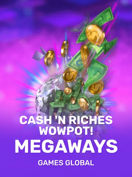 Cash ‘N Riches WowPot Megaways slot oyunu