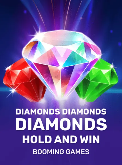 Diamonds Diamonds Diamonds Hold and Win slot oyunu