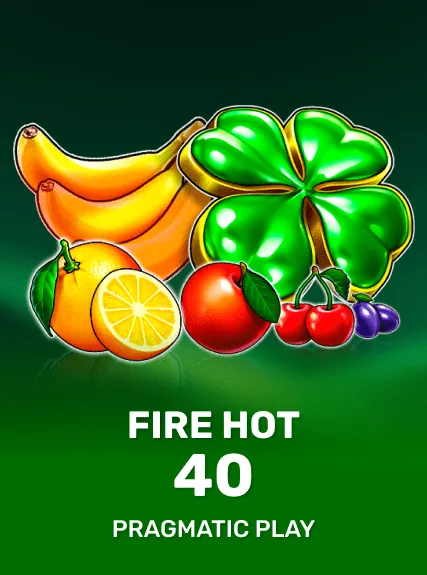 Fire Hot 40 slot oyunu