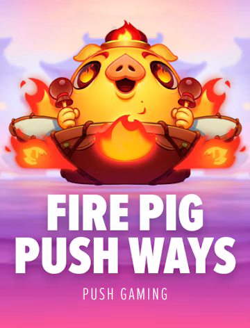 Fire Pig Push Ways slot oyunu