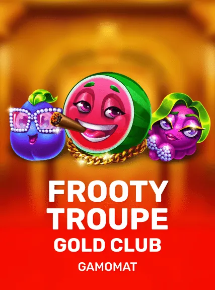 Frooty Troupe Gold Club slot oyunu