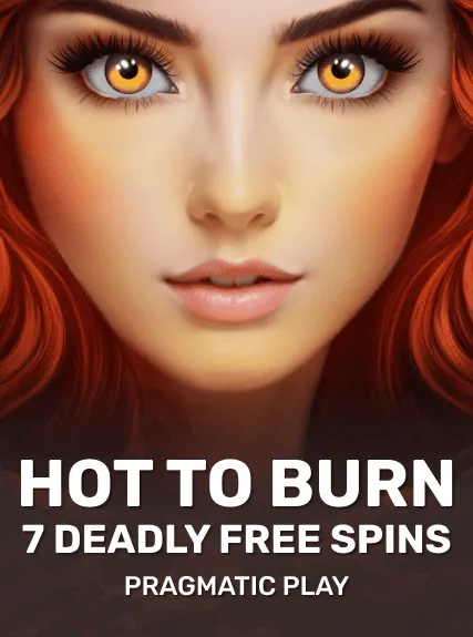 Hot to Burn – 7 Deadly Free Spins slot oyunu