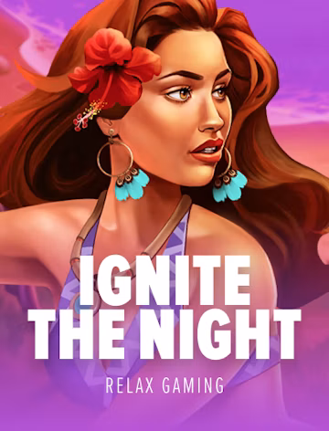 Ignite the Night slot oyunu
