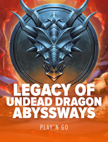Legacy of Undead Dragon ABYSSWAYS slot oyunu