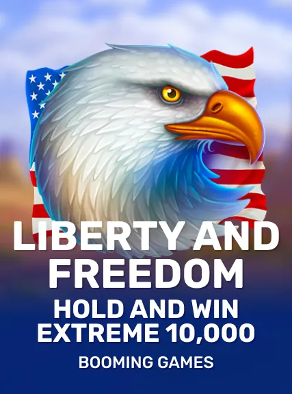 Liberty and Freedom Hold and Win Extreme 10,000 slot oyunu