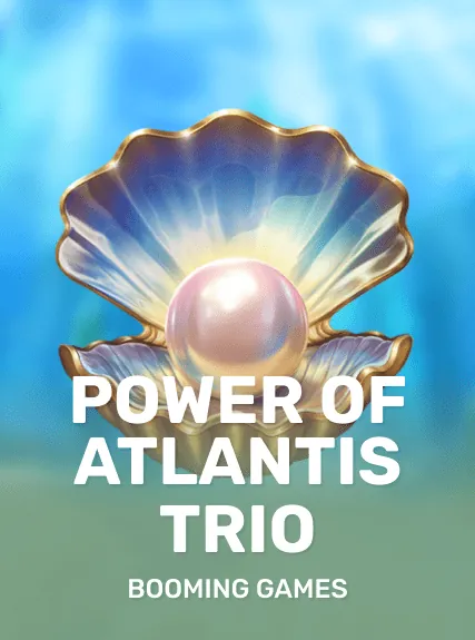 Power of Atlantis Trio slot oyunu