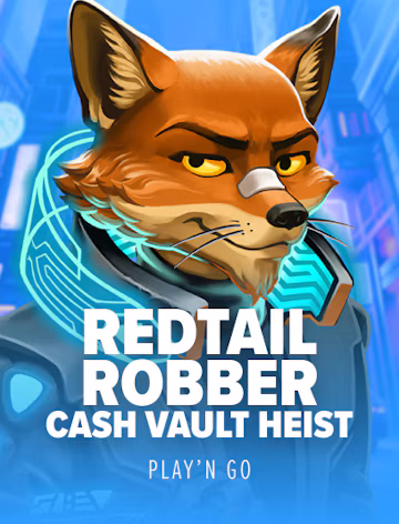 Redtail Robber Cash Vault Heist slot oyunu