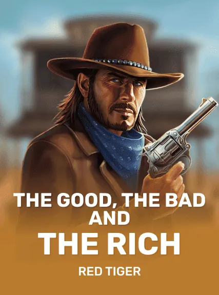 The Good, The Bad, and The Rich slot oyunu