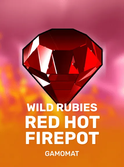 Wild Rubies Red Hot Firepot slot oyunu